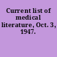 Current list of medical literature, Oct. 3, 1947.