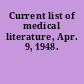 Current list of medical literature, Apr. 9, 1948.