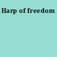 Harp of freedom