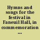 Hymns and songs for the festival in Faneuil Hall, in commemoration of the twenty-fifth anniversary of the Massachusetts Anti-Slavery Society, Friday evening, January 2, 1857