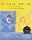 All night, all day : a child's first book of African-American spirituals /