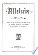 Alleluia : A hymnal for use in schools, in the home, in young people's societies, in devotional meetings.