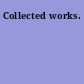 Collected works.