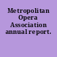 Metropolitan Opera Association annual report.