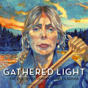 Gathered light : the poetry of Joni Mitchell's songs /