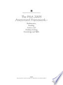The PISA 2003 assessment framework mathematics, reading, science, and problem solving knowledge and skills.