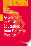 Assessment in music education : from policy to practice /