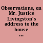 Observations, on Mr. Justice Livingston's address to the house of Assembly, in support of his right to a seat