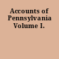 Accounts of Pennsylvania Volume I.