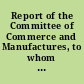 Report of the Committee of Commerce and Manufactures, to whom was referred on the 5th instant, the petition of Thomas Jenkins, and Sons 8th December, 1800, ordered to lie on the table. : 9th December, 1800, committed to a committee of the whole House, on Thursday next. : Published by order of the House of Representatives.