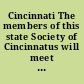 Cincinnati The members of this state Society of Cincinnatus will meet to-morrow morning precisely at half past 7 at the City Tavern, Broad-way, to move with the general procession.