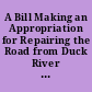 A Bill Making an Appropriation for Repairing the Road from Duck River in the State of Tennessee to Madisonville in the Mississippi Territory and between Fort Hawkins in the State of Georgia and Fort Stoddard.