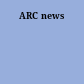 ARC news