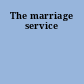 The marriage service