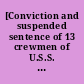 [Conviction and suspended sentence of 13 crewmen of U.S.S. Mercedita for desertion]