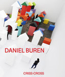 Criss-cross : Daniel Buren /