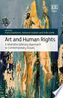 Art and human rights a multidisciplinary approach to contemporary issues /