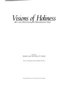 Visions of holiness : art and devotion in Renaissance Italy /