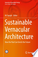 Sustainable Vernacular Architecture : How the Past Can Enrich the Future /