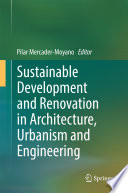 Sustainable development and renovation in architecture, urbanism and engineering /