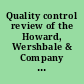 Quality control review of the Howard, Wershbale & Company audit of the Glenn Research Center Exchange financial statements for the fiscal year ended September 30, 2007