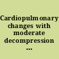 Cardiopulmonary changes with moderate decompression in rats