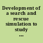 Development of a search and rescue simulation to study the effects of prolonged isolation on team decision making