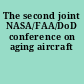 The second joint NASA/FAA/DoD conference on aging aircraft