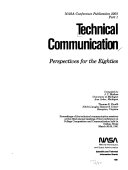 Technical communication : perspectives for the eighties : proceedings of the technical communication sessions at the 32nd annual meeting of the Conference on College Composition and Communication held in Dalllas, Texas, March 26-28, 1981 /