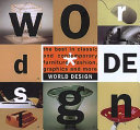 World design : the best in classic and contemporary furniture, fashion, graphics and more /