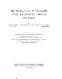 Les Vitraux de Notre-Dame et de la Sainte-Chapelle de Paris /