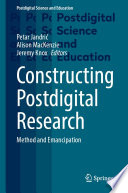 Constructing postdigital research : method and emancipation /