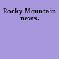 Rocky Mountain news.