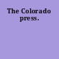 The Colorado press.