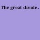The great divide.