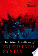 The Oxford handbook of experimental syntax /