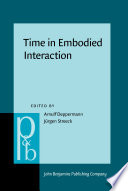 Time in embodied interaction : synchronicity and sequentiality of multimodal resources /