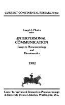 Interpersonal communication : essays in phenomenology and hermeneutics /