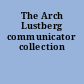 The Arch Lustberg communicator collection