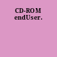 CD-ROM endUser.