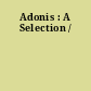 Adonis : A Selection /