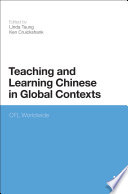 Teaching and learning Chinese in global contexts : multimodality and literacy in the new media age /