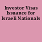 Investor Visas Issuance for Israeli Nationals
