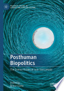 Posthuman biopolitics the science fiction of Joan Slonczewski /