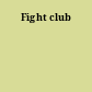 Fight club