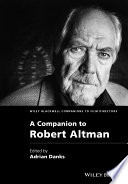 A companion to Robert Altman /