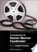 A companion to Rainer Werner Fassbinder /
