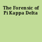 The Forensic of Pi Kappa Delta