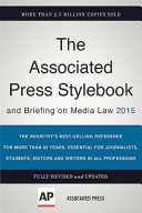 Associated Press stylebook 2015 and briefing on media law /