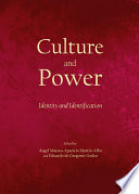 Culture and power : identity and identification /